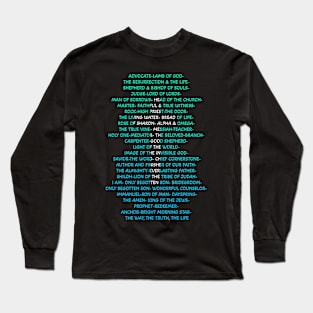 Names of Jesus Long Sleeve T-Shirt